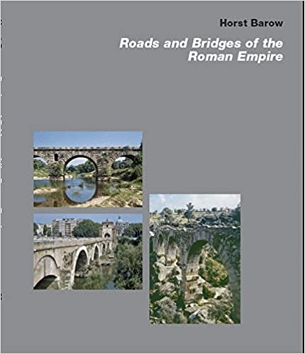 Roads and Bridges of the Roman Empire Hardcover – January 16, 2013 by Horst Barow (Author), Friedrich Ragette (Editor)