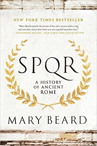 SPQR: A History of Ancient Rome Paperback – September 6, 2016 by Mary Beard (Author)