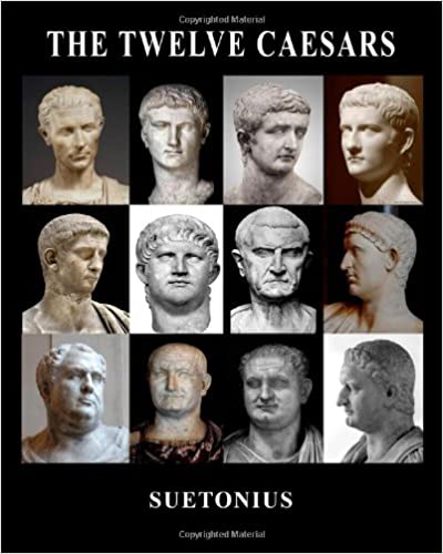 The Twelve Caesars Paperback – August 28, 2013 by Suetonius (Author)