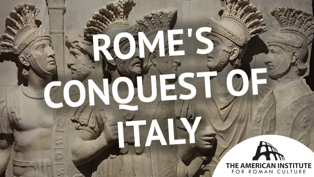 Ancient Rome Live | Seminar - Rome's Conquest of Italy