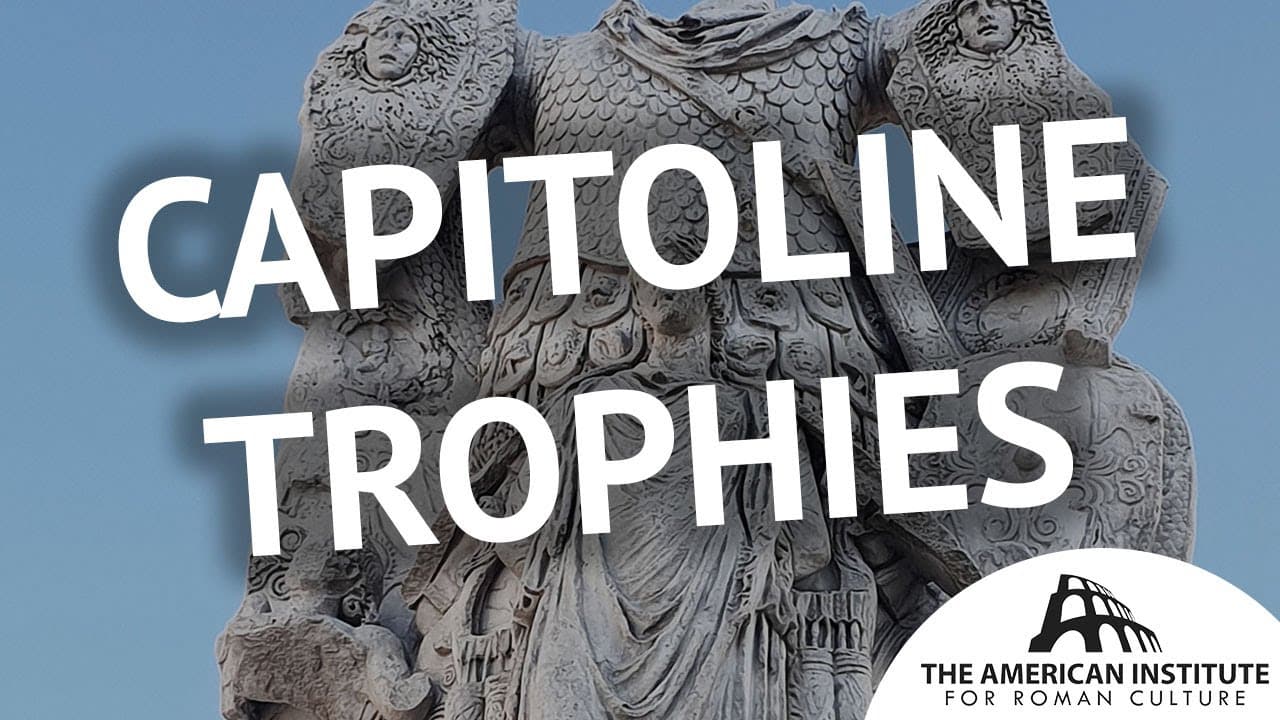 Ancient Rome Live Video Capitoline Trophies (Tropaea Marii) Thumbnail