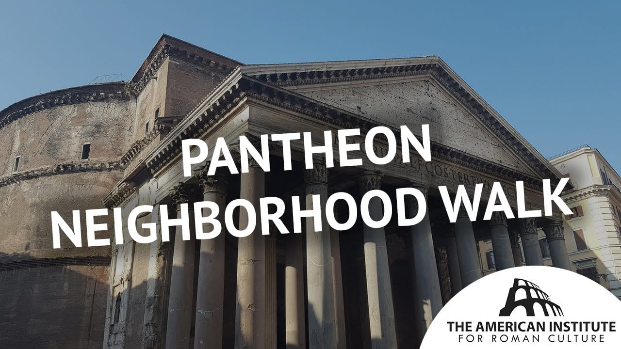 Ancient Rome Live Video Seminar Pantheon Neighborhood Walk Nzg3Zctrj0A Thumbnail